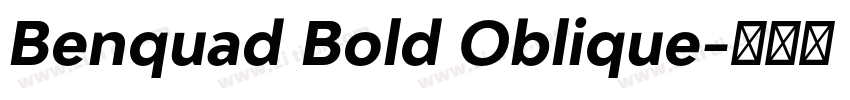 Benquad Bold Oblique字体转换